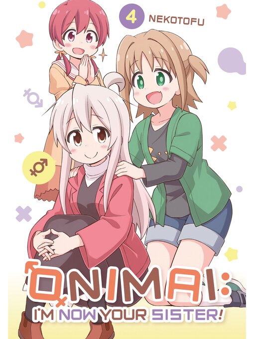 Title details for ONIMAI: I'm Now Your Sister！, Volume 4 by Nekotofu - Available